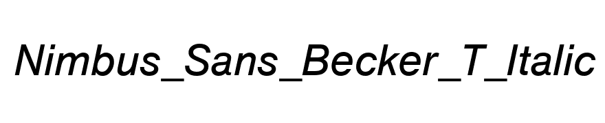 Nimbus_Sans_Becker_T_Italic