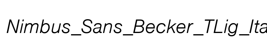 Nimbus_Sans_Becker_TLig_Italic