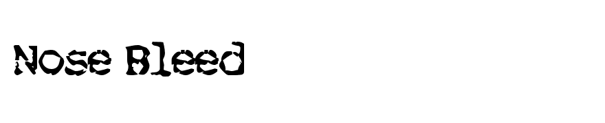 Nose Bleed