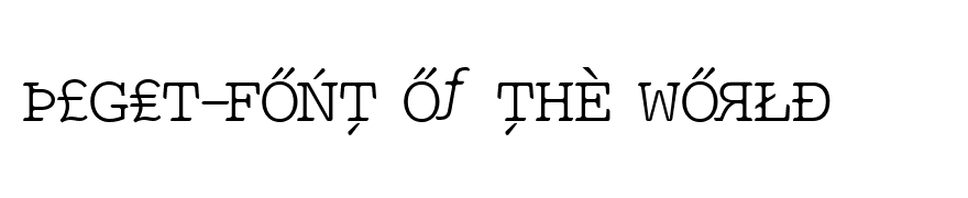 P£GLT-Font of the World