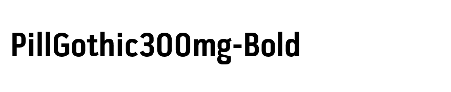 PillGothic300mg-Bold