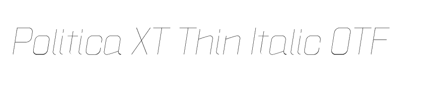 Politica XT Thin Italic OTF