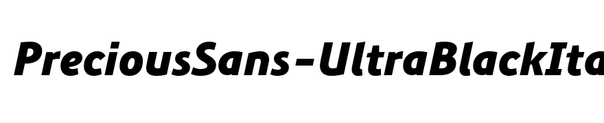 PreciousSans-UltraBlackItalic