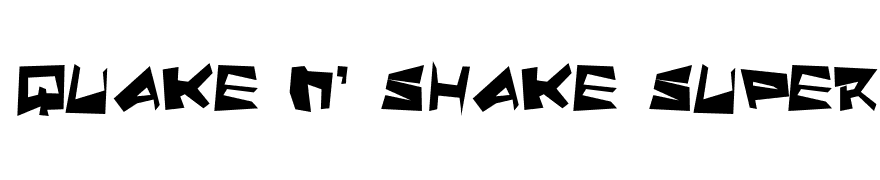 Quake n' Shake Super Max