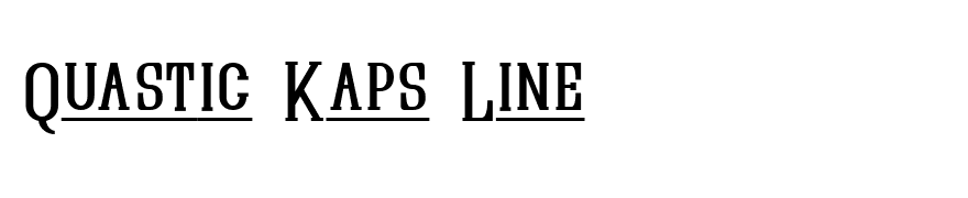 Quastic Kaps Line
