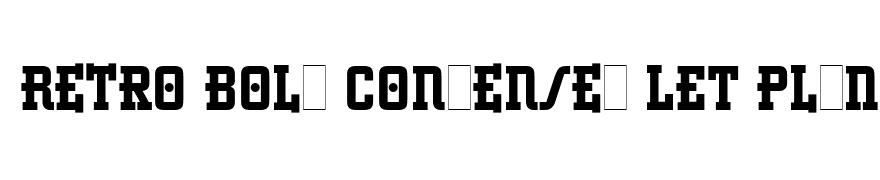 Retro Bold Condensed LET Plain1.0