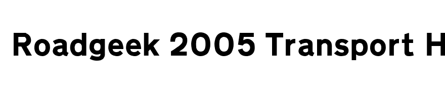Roadgeek 2005 Transport Heavy