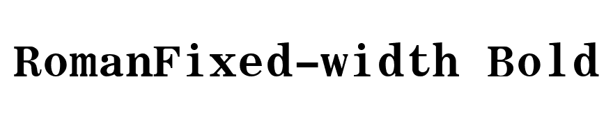 RomanFixed-width Bold