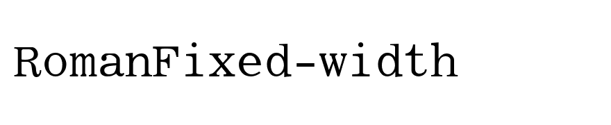 RomanFixed-width
