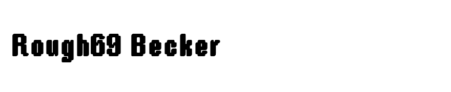 Rough69 Becker