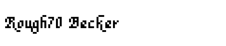Rough70 Becker