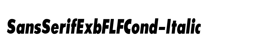 SansSerifExbFLFCond-Italic