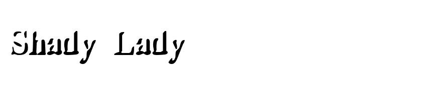Shady Lady