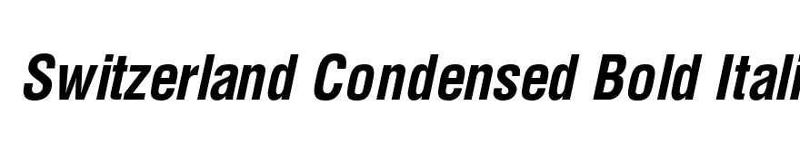 Switzerland Condensed Bold Italic