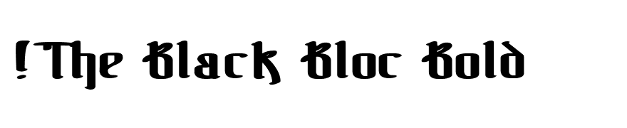 !The Black Bloc Bold