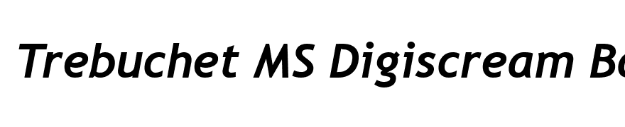 Trebuchet MS Digiscream Bold Italic