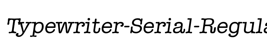 Typewriter-Serial-RegularItalic
