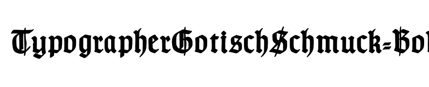 TypographerGotischSchmuck-Bold