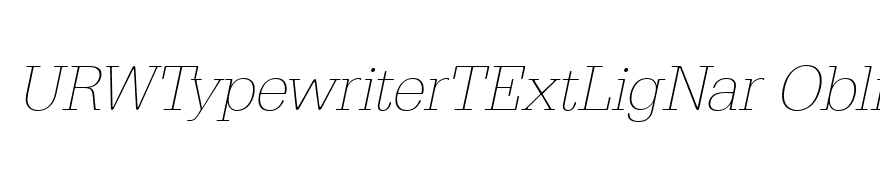 URWTypewriterTExtLigNar Oblique