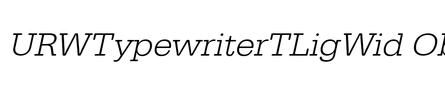 URWTypewriterTLigWid Oblique