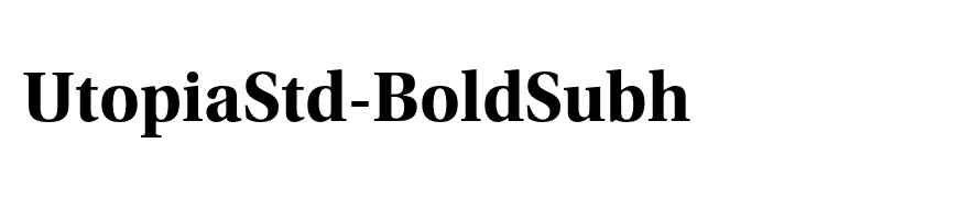 UtopiaStd-BoldSubh