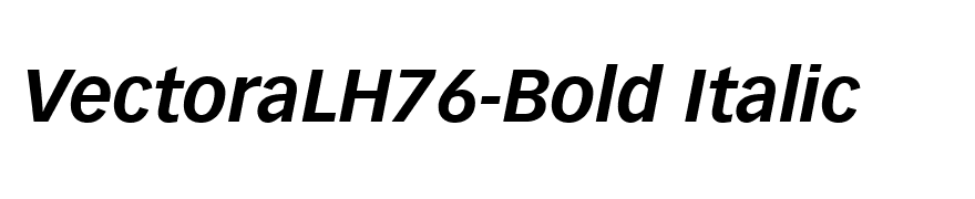 VectoraLH76-Bold Italic