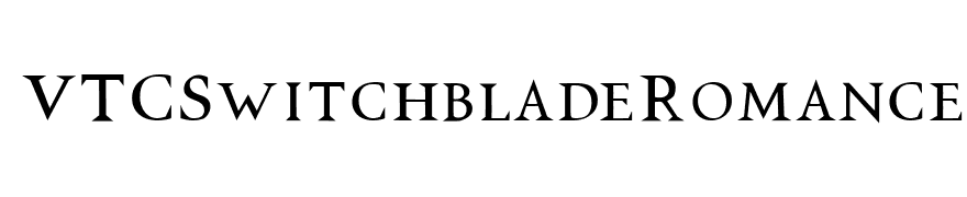 VTCSwitchbladeRomance