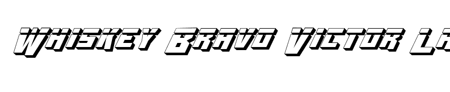 Whiskey Bravo Victor Laser 3D
